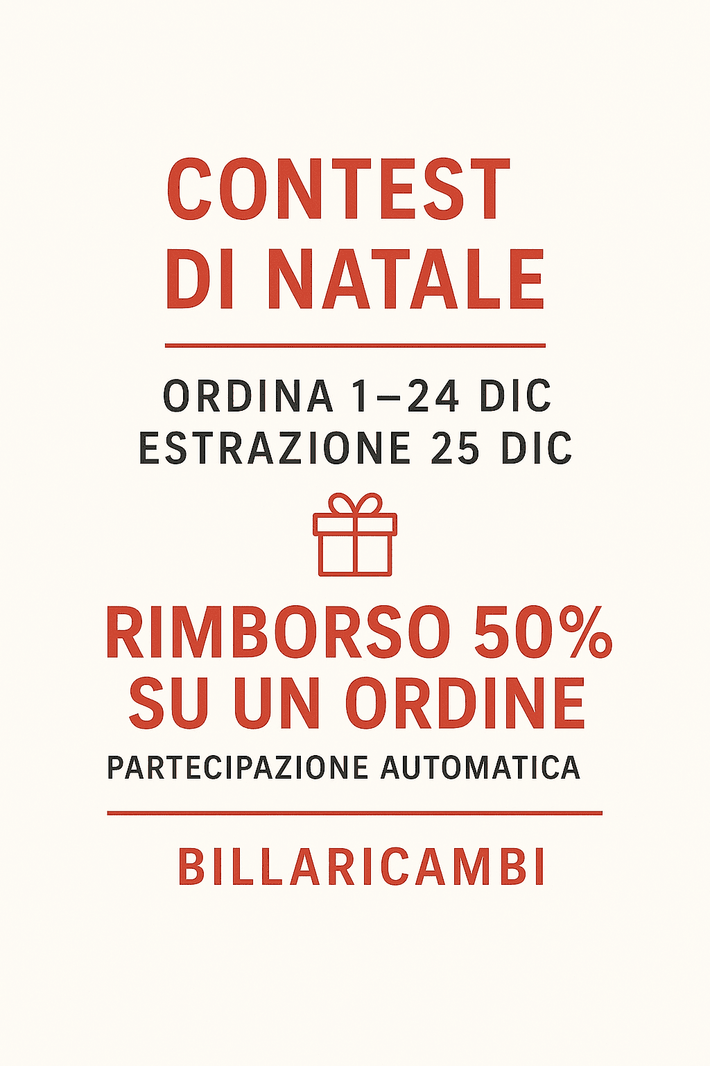 Rimborso 50%: ogni ordine dal 1 al 24 dicembre partecipa automaticamente al contest
