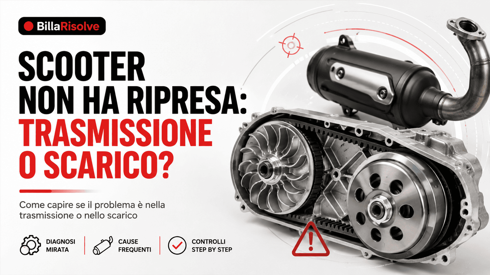 Scooter non ha ripresa: trasmissione o scarico?